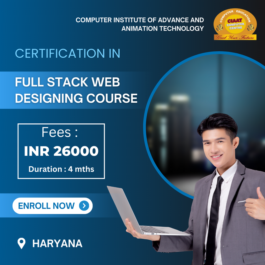 Certification in Full Stack Web Designing Course at Computer Institute of Advance & Animation Tech , Haryana - Other